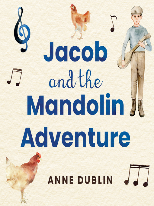 Title details for Jacob and the Mandolin Adventure by Anne Dublin - Available